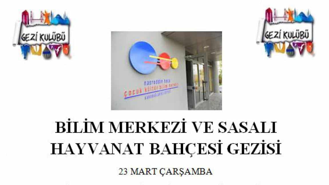 İzmir Bilim Merkezi ve Sasalı Doğal Yaşam Parkı Gezisi