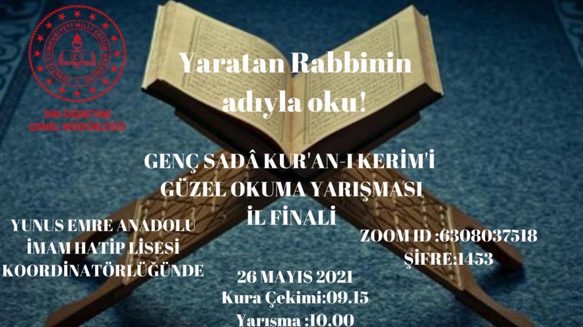 Genç Sadâ Kuran'ı Kerim'i Güzel Okuma Yarışması İl Finali 26 Mayıs Tarihinde Gerçekleşecek 